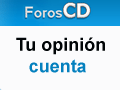 Tu opinion cuenta - foros CD