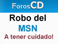 Robo de contrase�as e informacion de MSN Cuidado!! - foros CD